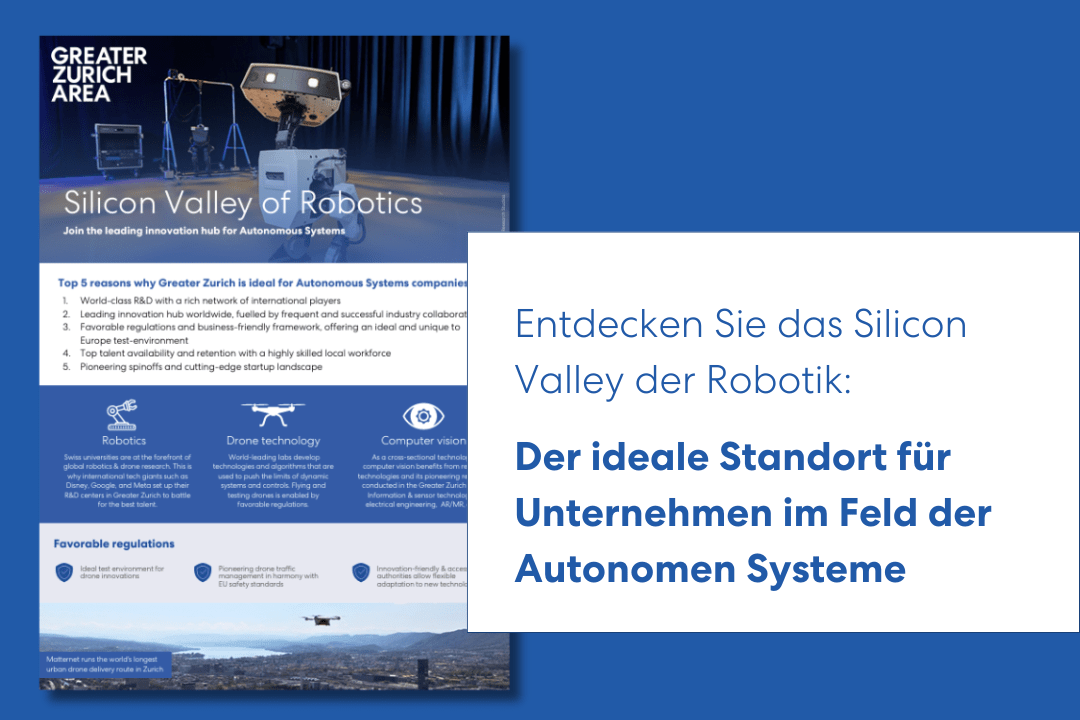 Die Greater Zurich Area ist der ideale Standort für Unternehmen im Feld der Autonomen Systeme.