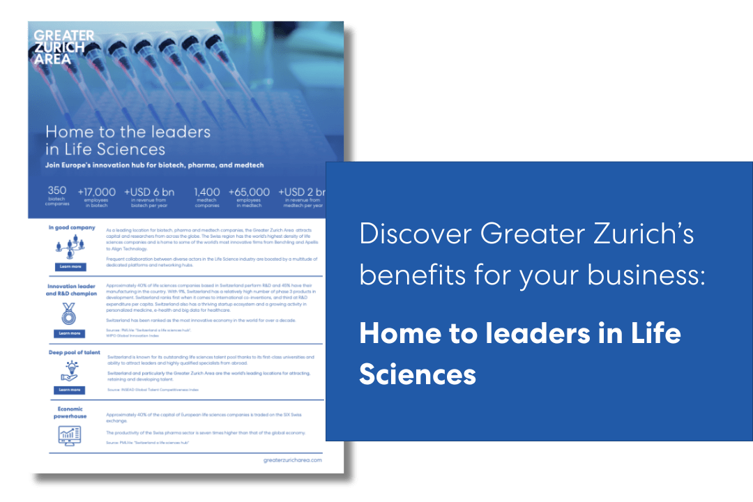 Greater Zurich is home to leading life science companies and a leading innovation hub