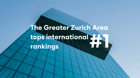 The Greater Zurich Area tops international rankings regarding business, talent, quality of life, and economic potential for international companies